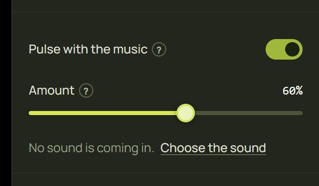 Pulse with the music on, Amount 60%, and No sound is coming in with Choose the sound