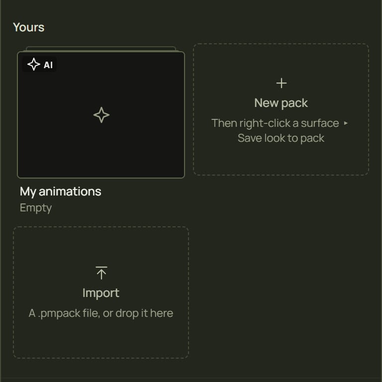 The Yours section: My animations, New pack and Import